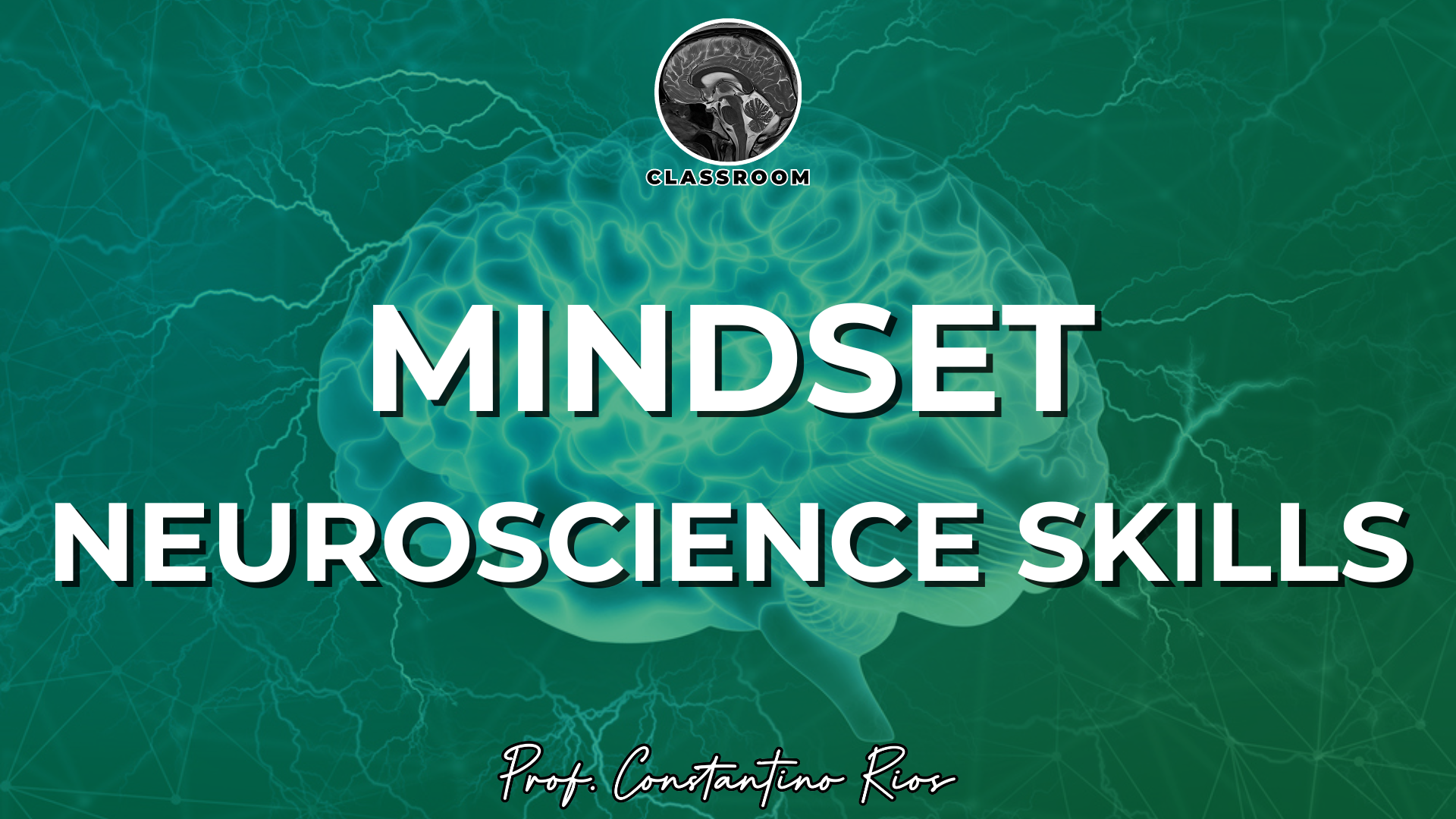 MÓDULO 04 MAC | NEUROSCIENCE SKILLS (MINDSET)