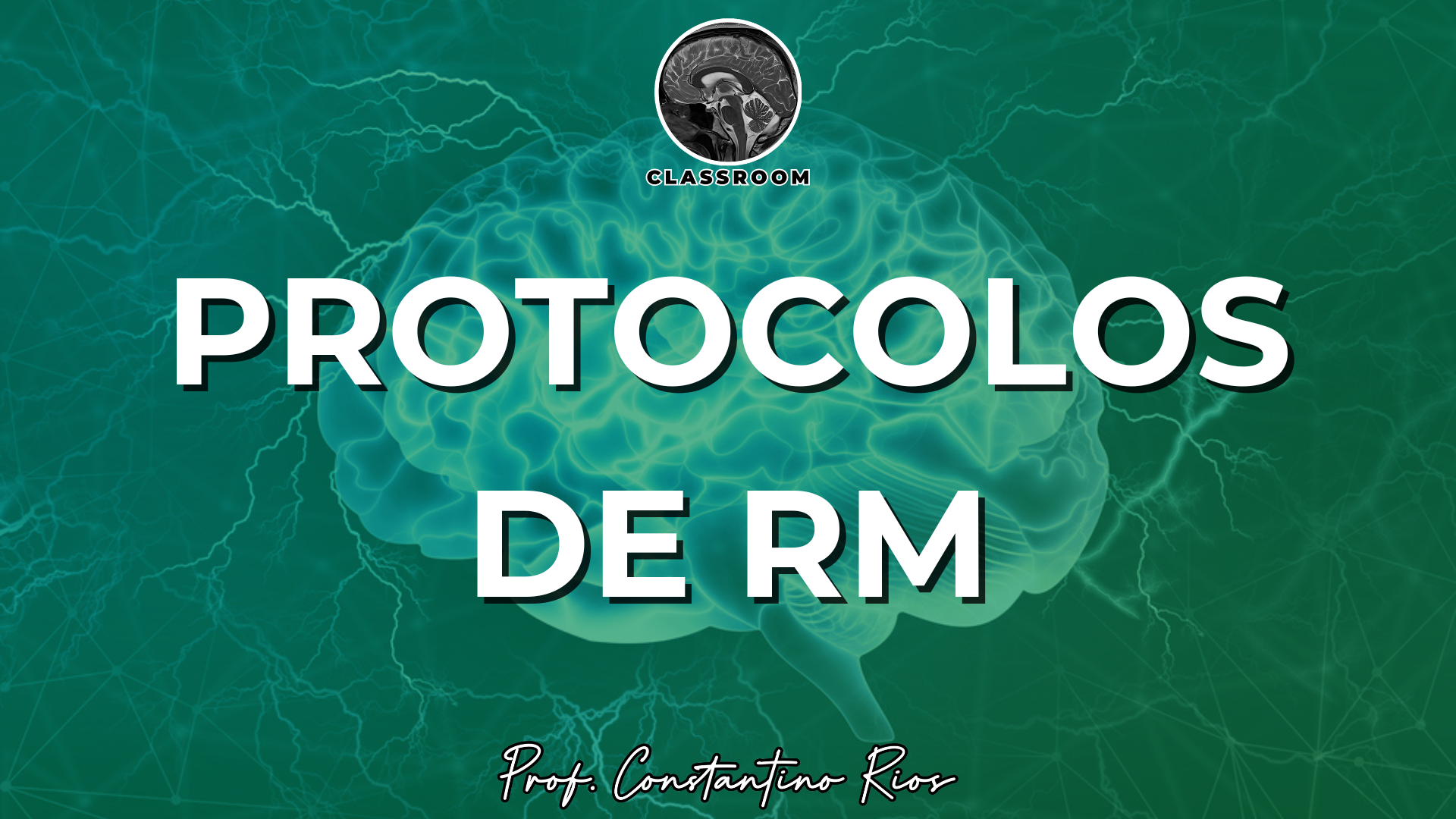 MÓDULO 06 MAC | PROTOCOLOS DE RM